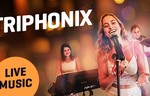 Live music: Triphonix